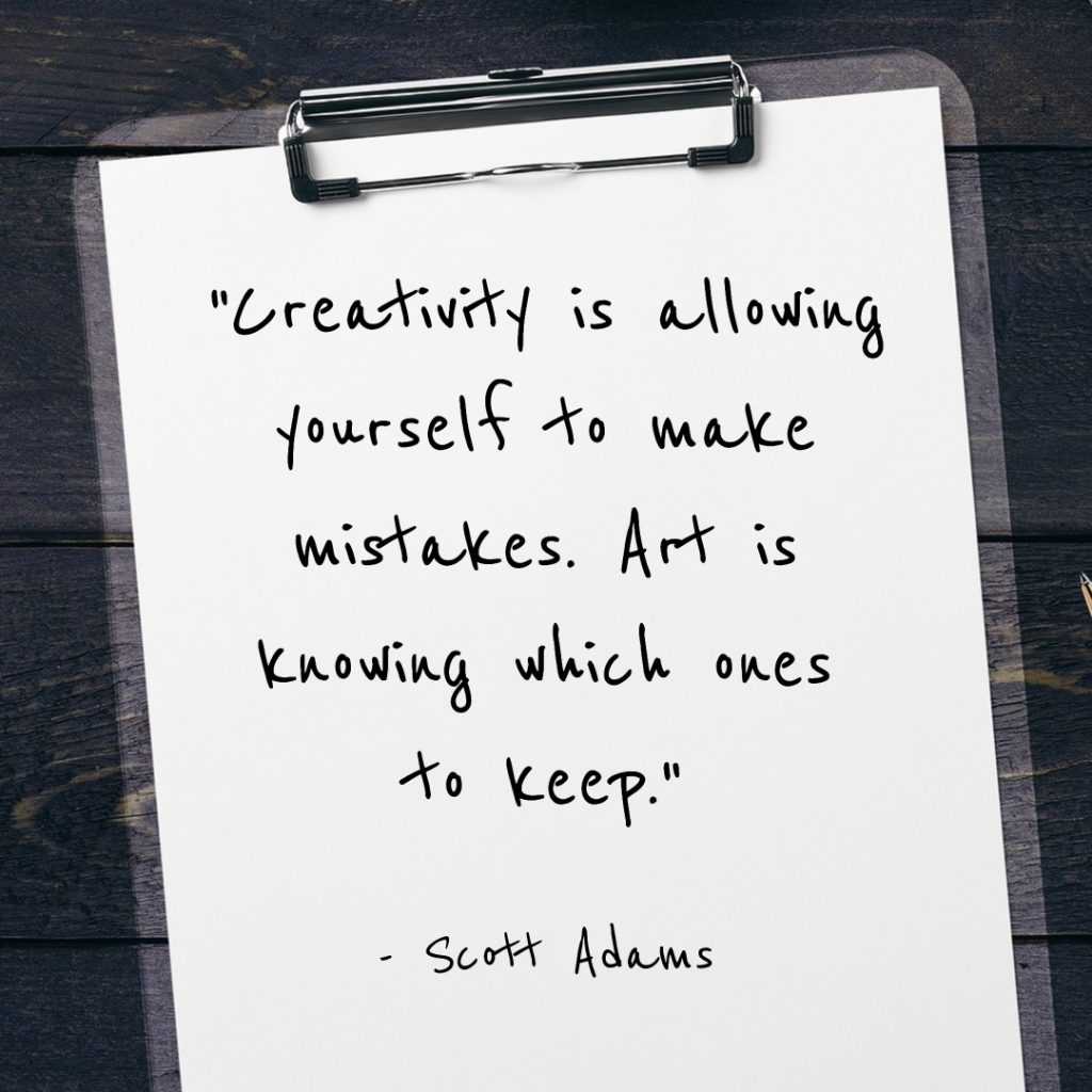 7 Reasons to Dye Your Own Fibers, Yarn & Fabrics 3 Creativity quote by Scott Adams: Creativity is allowing yourself to make mistakes. Art is knowing which ones to keep.